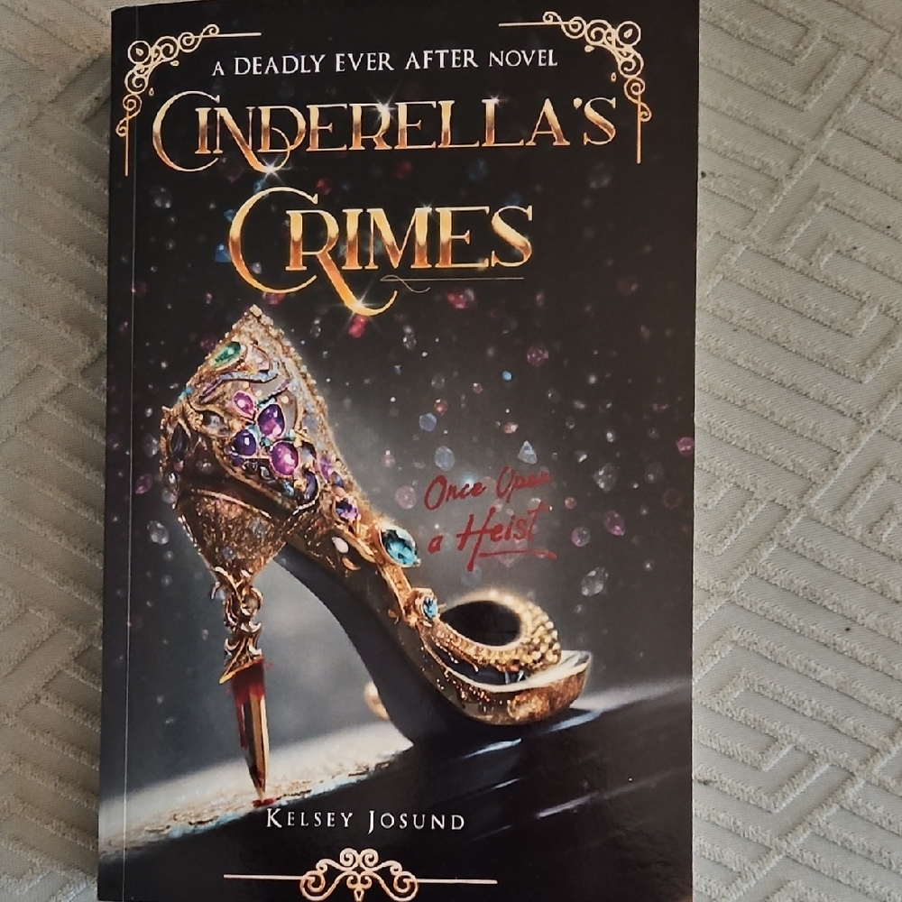 Cinderella's Crimes (A deadly Ever After Novel)